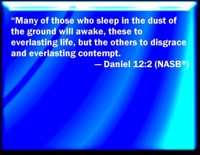 Daniel 12:2 was not fulfilled at the Cross!