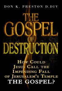 Was the Fall of Jerusalem "the gospel"?